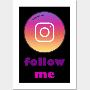 instagram follow me Posters and Art